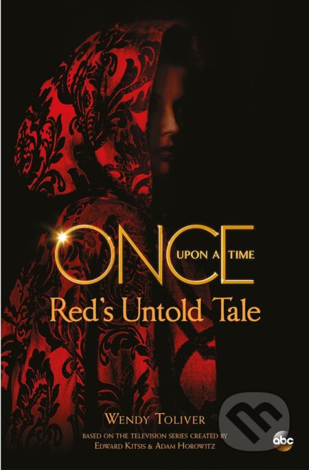Kniha: Red's Untold Tale (Wendy Toliver). Titan Books, 2016 Kniha: Red's Untold Tale (Wendy Toliver). Titan Books, 2016