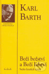 Kniha: Boží božství a boží lidství (Karl Barth). Centrum pro studium demokracie a kultury, 2005 Kniha: Boží božství a boží lidství (Karl Barth). Centrum pro studium demokracie a kultury, 2005