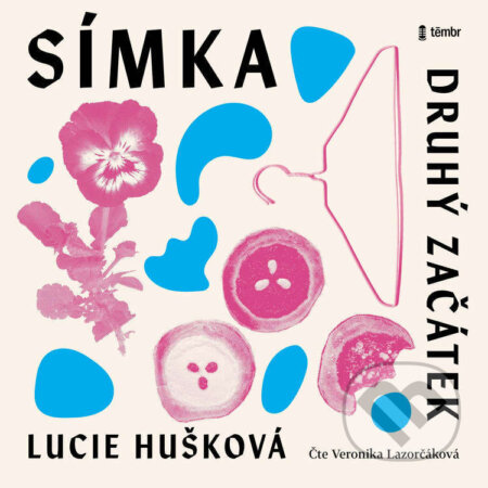 Audiokniha: Druhý začátek (Lucie Huškova). Témbr, 2026 Audiokniha: Druhý začátek (Lucie Huškova). Témbr, 2026