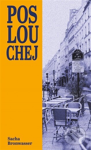 Kniha: Poslouchej (Sacha Bronwasser). Nakladatelství Lidové noviny, 2026 Kniha: Poslouchej (Sacha Bronwasser). Nakladatelství Lidové noviny, 2026