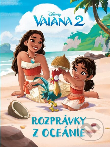 Kniha: Vaiana 2 - Rozprávky z Oceánie (Autorský kolektív). Alicanto, 2026 Kniha: Vaiana 2 - Rozprávky z Oceánie (Autorský kolektív). Alicanto, 2026