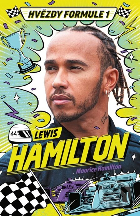Kniha: Hvězdy formule 1: Lewis Hamilton (Maurice Hamilton). Nakladatelství Fragment, 2026 Kniha: Hvězdy formule 1: Lewis Hamilton (Maurice Hamilton). Nakladatelství Fragment, 2026