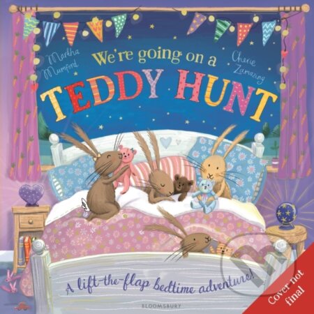 Kniha: We're Going on a Teddy Hunt (Martha Mumford). Bloomsbury, 2026 Kniha: We're Going on a Teddy Hunt (Martha Mumford). Bloomsbury, 2026