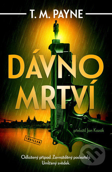 E-kniha: Dávno mrtví (T. M. Payne). Vendeta, 2025 E-kniha: Dávno mrtví (T. M. Payne). Vendeta, 2025
