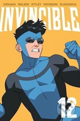 Kniha: INVINCIBLE TP VOL 12 (NEW EDITION) (-). Image Comics, 2025 Kniha: INVINCIBLE TP VOL 12 (NEW EDITION) (-). Image Comics, 2025