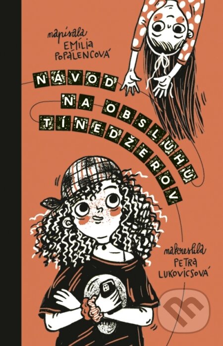 Kniha: Návod na obsluhu tínedžerov (Emília Popálencová). Stonožka, 2026 Kniha: Návod na obsluhu tínedžerov (Emília Popálencová). Stonožka, 2026