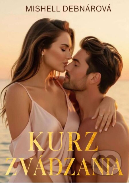 E-kniha: Kurz zvádzania (Mishell Debnárová). Solis, 2026 E-kniha: Kurz zvádzania (Mishell Debnárová). Solis, 2026