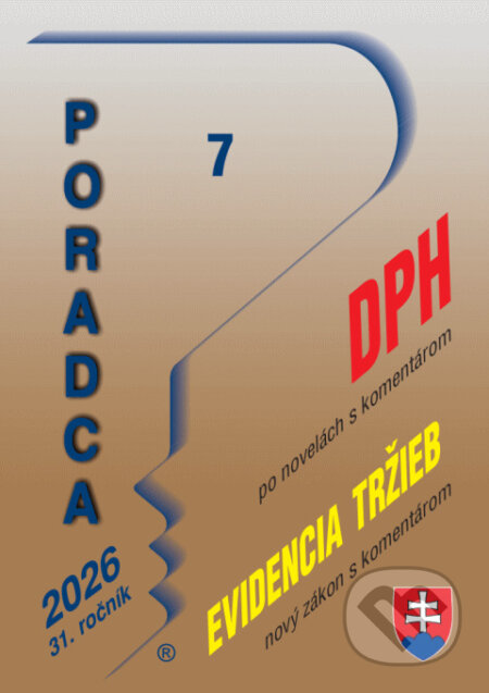 Kniha: Poradca 7/2026 – DPH po novele s komentárom (Poradca s.r.o.). Poradca s.r.o., 2026 Kniha: Poradca 7/2026 – DPH po novele s komentárom (Poradca s.r.o.). Poradca s.r.o., 2026