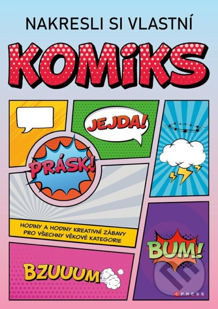 Kniha: Nakresli si vlastní komiks (Zuzana Neubauerová). CPRESS, 2026 Kniha: Nakresli si vlastní komiks (Zuzana Neubauerová). CPRESS, 2026