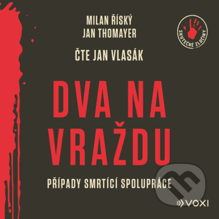 Audiokniha: Dva na vraždu (Milan Říský a Jan Thomayer). Voxi, 2026 Audiokniha: Dva na vraždu (Milan Říský a Jan Thomayer). Voxi, 2026
