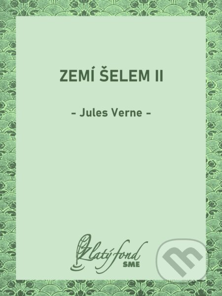 E-kniha: Zemí šelem II (Jules Verne). Petit Press, 2026 E-kniha: Zemí šelem II (Jules Verne). Petit Press, 2026