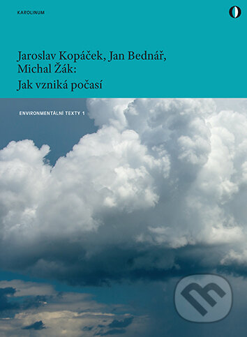 E-kniha: Jak vzniká počasí (Michal Žák Jan a Bednář Jaroslav a Kopáček). Karolinum, 2025 E-kniha: Jak vzniká počasí (Michal Žák Jan a Bednář Jaroslav a Kopáček). Karolinum, 2025