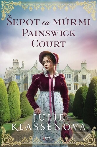 Kniha: Šepot za múrmi Painswick Court (Julie Klassen), 2026 Kniha: Šepot za múrmi Painswick Court (Julie Klassen), 2026