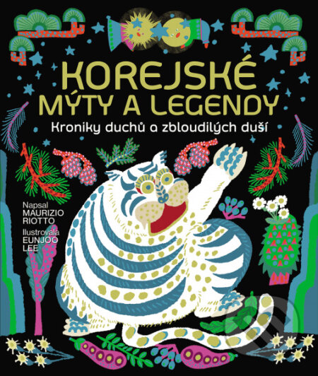 Kniha: Korejské mýty a legendy (Maurizio Riotto). Slovart CZ, 2026 Kniha: Korejské mýty a legendy (Maurizio Riotto). Slovart CZ, 2026
