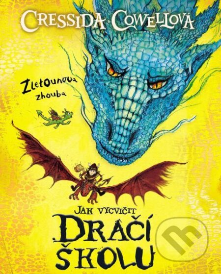 Kniha: Zletounova zhouba (Cressida Cowell). Slovart CZ, 2026 Kniha: Zletounova zhouba (Cressida Cowell). Slovart CZ, 2026