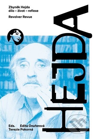 Kniha: Zbyněk Hejda (život - dílo - reflexe) (Edita Onuferová). Revolver Revue, 2026 Kniha: Zbyněk Hejda (život - dílo - reflexe) (Edita Onuferová). Revolver Revue, 2026