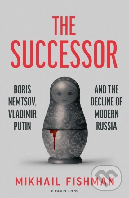 Kniha: The Successor (Mikhail Fishman). Pushkin Press, 2026 Kniha: The Successor (Mikhail Fishman). Pushkin Press, 2026