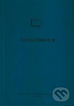 Kniha: Cesta církve II (Českobratrská církev evangelická). Českobratrská církev evangelická, 2026 Kniha: Cesta církve II (Českobratrská církev evangelická). Českobratrská církev evangelická, 2026