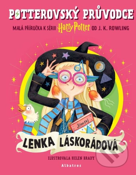 Kniha: Potterovský průvodce: Lenka Láskorádová (J.K. Rowling). Albatros CZ, 2026 Kniha: Potterovský průvodce: Lenka Láskorádová (J.K. Rowling). Albatros CZ, 2026