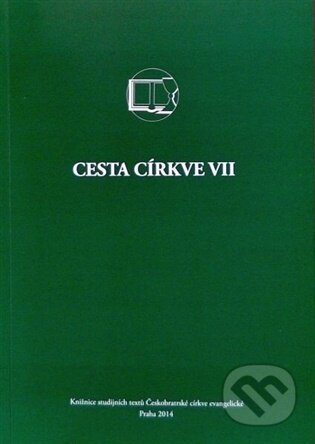 Kniha: Cesta církve VII (Českobratrská církev evangelická). Českobratrská církev evangelická, 2026 Kniha: Cesta církve VII (Českobratrská církev evangelická). Českobratrská církev evangelická, 2026