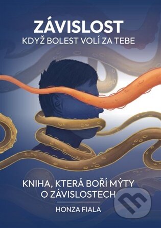 Kniha: Závislost - když bolest volí za tebe (Jan Fiala). , 2026 Kniha: Závislost - když bolest volí za tebe (Jan Fiala). , 2026