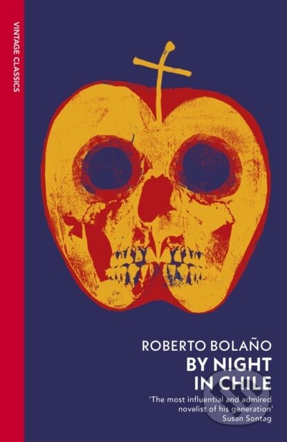 Kniha: By Night in Chile (Roberto Bolano). Vintage, 2024 Kniha: By Night in Chile (Roberto Bolano). Vintage, 2024