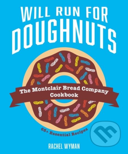 Kniha: Will Run For Doughnuts (Rachel Wyman). Andrews McMeel, 2021 Kniha: Will Run For Doughnuts (Rachel Wyman). Andrews McMeel, 2021