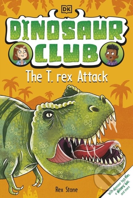 Kniha: Dinosaur Club: The T. Rex Attack (Rex Stone). , 2022 Kniha: Dinosaur Club: The T. Rex Attack (Rex Stone). , 2022
