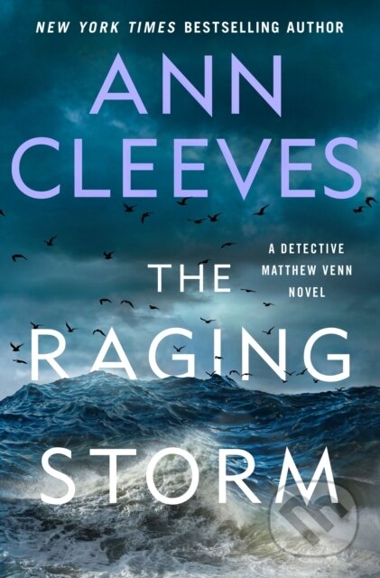 Kniha: Raging Storm (Ann Cleeves). Minotaur Books, 2023 Kniha: Raging Storm (Ann Cleeves). Minotaur Books, 2023