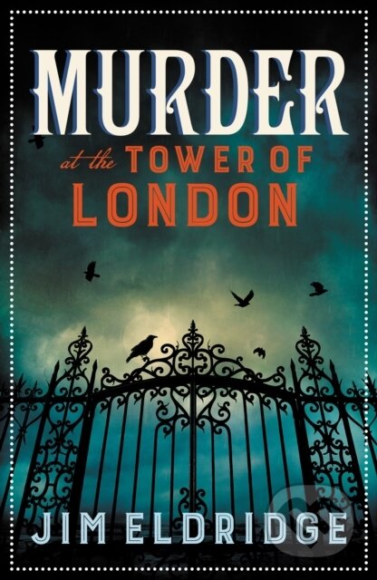 Kniha: Murder at the Tower of London (Jim Eldridge). Allison & Busby, 2024 Kniha: Murder at the Tower of London (Jim Eldridge). Allison & Busby, 2024