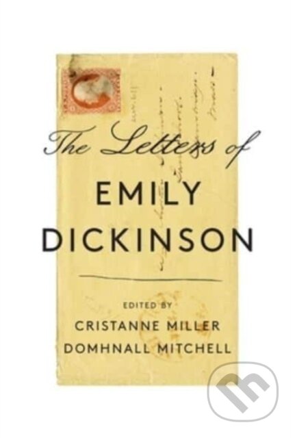 Kniha: The Letters of Emily Dickinson (Emily Dickinson, Domhnall Mitchell a Cristanne Miller). Harvard University Press, 2024 Kniha: The Letters of Emily Dickinson (Emily Dickinson, Domhnall Mitchell a Cristanne Miller). Harvard University Press, 2024