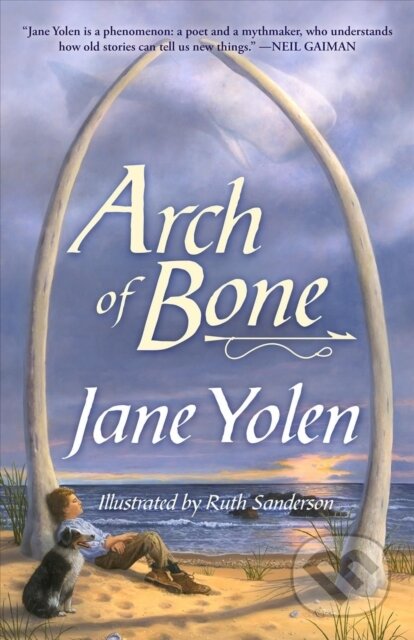 Kniha: Arch of Bone (Jane Yolen). , 2021 Kniha: Arch of Bone (Jane Yolen). , 2021