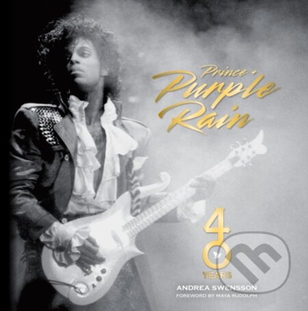 Kniha: Prince and Purple Rain (Andrea Swensson). , 2024 Kniha: Prince and Purple Rain (Andrea Swensson). , 2024
