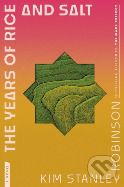 Kniha: The Years of Rice and Salt (Del Rey). Del Rey, 2025 Kniha: The Years of Rice and Salt (Del Rey). Del Rey, 2025