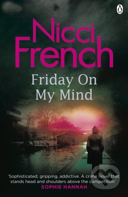 Friday on My Mind - Nicci French, Penguin Books, 2016