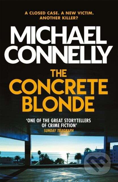 Kniha: The Concrete Blonde (Michael Connelly). Orion, 2014 Kniha: The Concrete Blonde (Michael Connelly). Orion, 2014