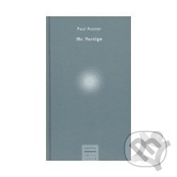Kniha: Mr. Vertigo (Paul Auster). Prostor, 2001 Kniha: Mr. Vertigo (Paul Auster). Prostor, 2001