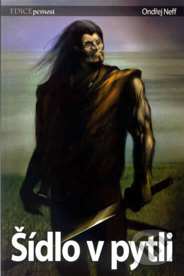Kniha: Šídlo v pytli (Ondřej Neff). Wolf Publishing, 2008 Kniha: Šídlo v pytli (Ondřej Neff). Wolf Publishing, 2008