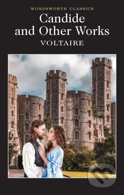 Kniha: Candide and Other Works (Voltaire). Wordsworth, 2014 Kniha: Candide and Other Works (Voltaire). Wordsworth, 2014