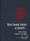 Kniha: Mezi houfy lotrův se pustili... (Lucie Storchová). Set Out, 2005 Kniha: Mezi houfy lotrův se pustili... (Lucie Storchová). Set Out, 2005
