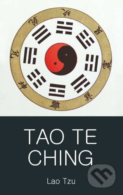Kniha: Tao Te Ching (Lao Tzu). Wordsworth, 1997 Kniha: Tao Te Ching (Lao Tzu). Wordsworth, 1997