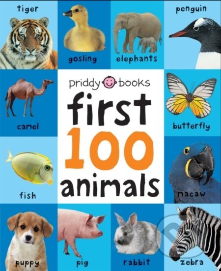 Kniha: First 100 Animals (Roger Priddy). Priddy Books, 2011 Kniha: First 100 Animals (Roger Priddy). Priddy Books, 2011