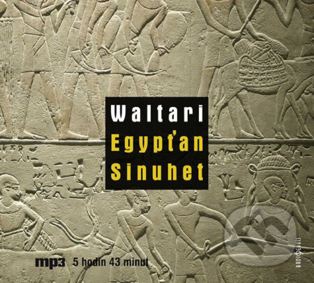 Audiokniha: Egypťan Sinuhet (Mika Waltari). Radioservis, 2011 Audiokniha: Egypťan Sinuhet (Mika Waltari). Radioservis, 2011