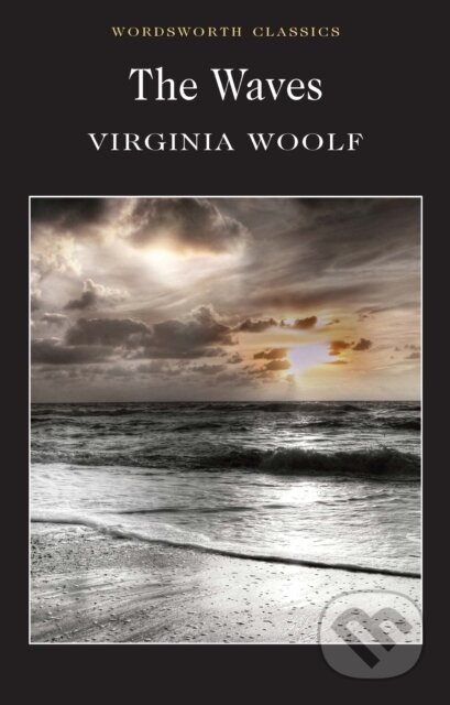 Kniha: The Waves (Virginia Woolf). Wordsworth, 2000 Kniha: The Waves (Virginia Woolf). Wordsworth, 2000