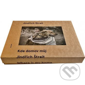 Kniha: Kde domov můj (Jindřich Štreit). wo-men, 2016 Kniha: Kde domov můj (Jindřich Štreit). wo-men, 2016