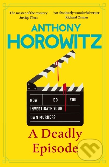 Kniha: A Deadly Episode (Anthony Horowitz). Century, 2026 Kniha: A Deadly Episode (Anthony Horowitz). Century, 2026