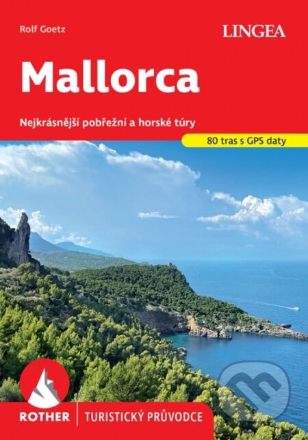 Kniha: Mallorca - turistický průvodce Rother (Lingea). Lingea, 2026 Kniha: Mallorca - turistický průvodce Rother (Lingea). Lingea, 2026