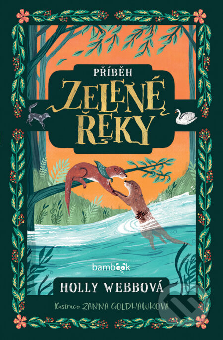 Kniha: Příběh Zelené řeky (Holly Webb). Bambook, 2026 Kniha: Příběh Zelené řeky (Holly Webb). Bambook, 2026