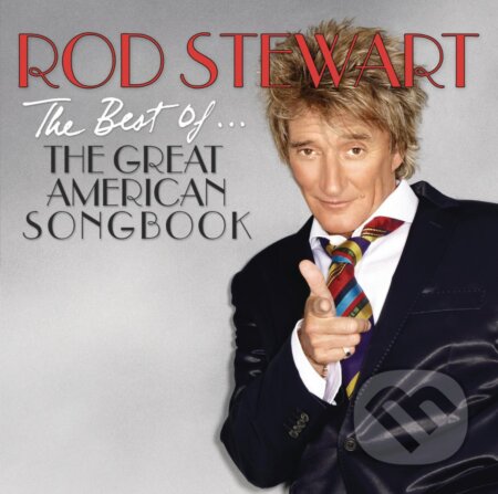 Rod Stewart: The best of... The Great American Songbook - Rod Stewart, , 2011