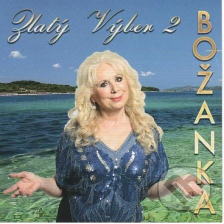 Hudební CD: Božanka: Zlatý výber 2 (). , 2013 Hudební CD: Božanka: Zlatý výber 2 (). , 2013